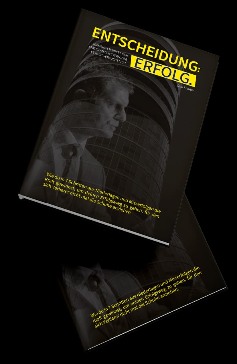 Entscheidung: Erfolg - Bestseller von Dirk Kreuter